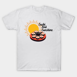 Sushi And Sunshine - Summer Time T-Shirt